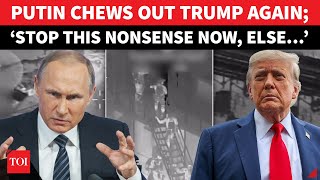 Putin HITS BACK At US HARD; ‘If This Nonsense Continues, Russia Will…’: 2nd Warning In Under 24 Hrs