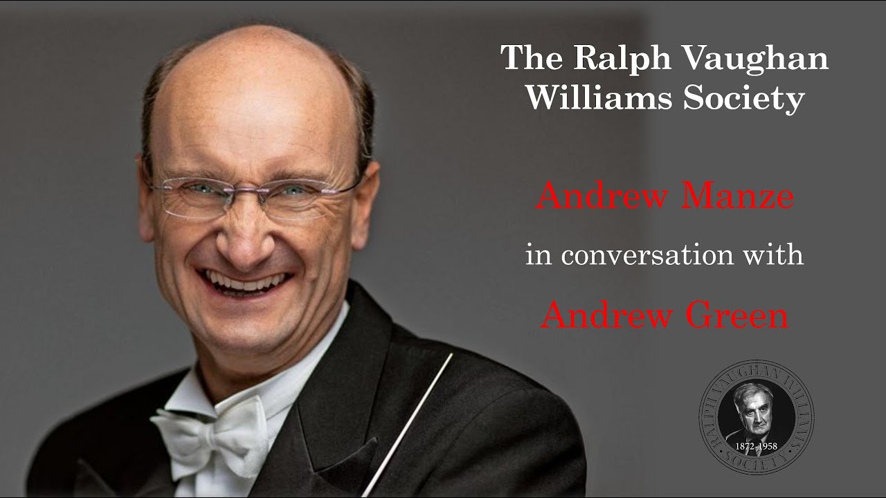 Andrew Manze discusses Vaughan Williams with Andrew Green