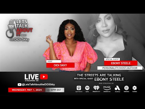 The Streets Are Talking with Special Guest Ebony Steele