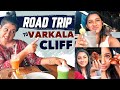 Roadtrip To Varkala Cliff With Sheela Amma Kerala ல ஒரு குட்டி மஹாபல�