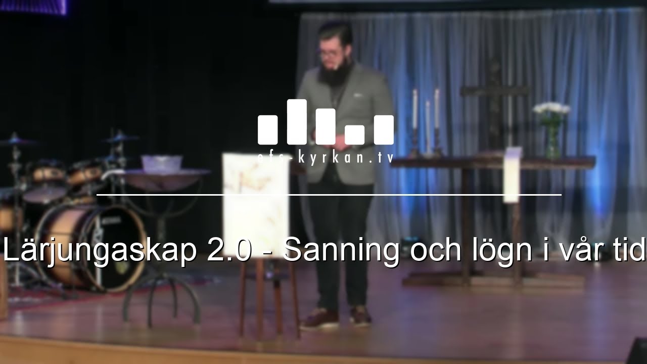 Lärjungaskap 2.0 – Sanning och lögn i vår tid