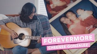 Forevermore - Cheenee Gonzalez (Official Video)