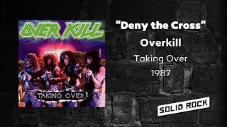 Overkill - Deny the Cross