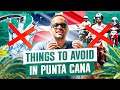 7 Things To Avoid In Punta Cana Dominican Republic They Сan Ruin Your Trip
