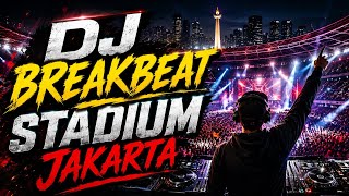 Download lagu DJ REMIX BREAKBEAT STADIUM JAKARTA VIRAL FYP TIKTOK 2026 mp3