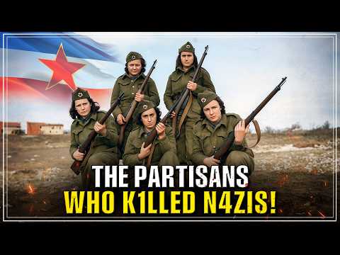 This is how the PARTISANS became the WORST NAZI NIGHTMARE in Europe