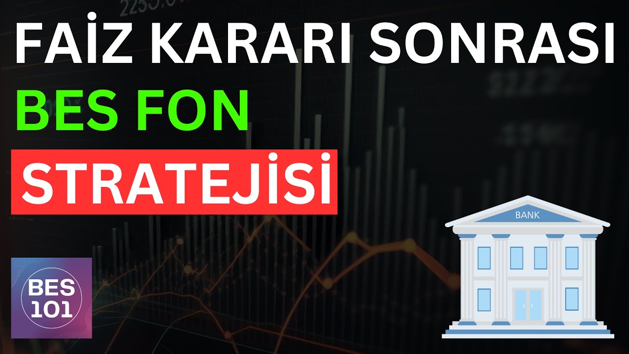 Faiz İndirimleri Sonrası BES Fon Stratejisi - FED, TCMB Faiz İndirimleri Devam Ediyor