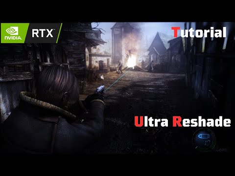 RESIDENT EVIL 4 - TUTORIAL TO INSTALL ULTRA RESHADE