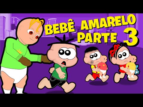 Mônica Cebolinha e Cascão e o Bebê de Amarelo Gigante Parte 3