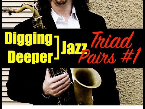 Digging Deeper #26 - "Triad Pairs" (part #1) - The Lydian Sound