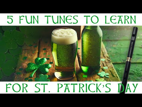 5 Easy Upbeat Irish Songs To Learn For St. Patrick's Day - Tin Whistle Edition