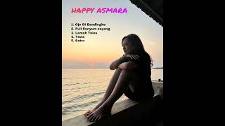 Download lagu Kumpulan Lagu Happy Asmara - Full Senyum Sayang || Terbaru mp3 Download lagu Kumpulan Lagu Happy Asmara - Full Senyum Sayang || Terbaru mp3