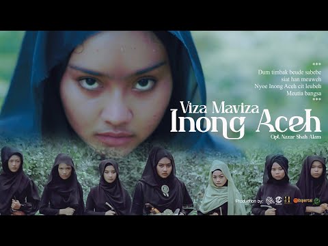 Inong Aceh - Viza Maviza (Official Music Video)