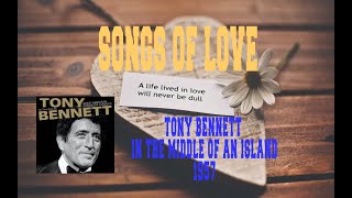 TONY BENNETT - IN THE MIDDLE OF AN ISLAND