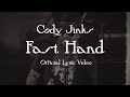 Cody Jinks FAST HAND Official Lyric Video