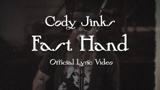 Cody Jinks - FAST HAND (Official Lyric Video)