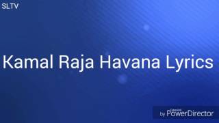 Kamal Raja Havana Lyrics  songs Lyrics TV