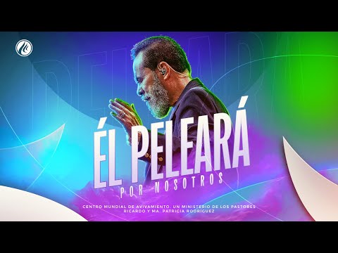 He will fight for us | Pastor Ricardo Rodríguez | Christian Sermons