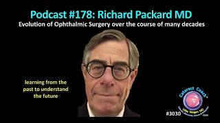 CataractCoach™ 3030: Podcast 178: Richard Packard MD