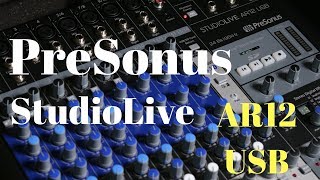 Video thumbnail for PreSonus StudioLive AR12 USB Mixer - Compact and POWERFUL! by BoyntonProAudio