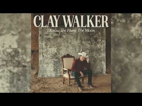 I Know She Hung The Moon - Clay Walker