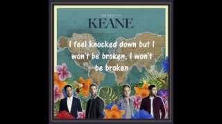 Keane - Won&#39;t Be Broken [LYRICS]