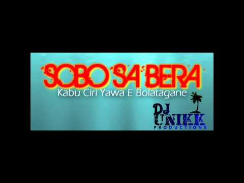 Sobo Sa Bera (single) - Kabu Ciri Yawa E Bolatagane - Dj Unikk