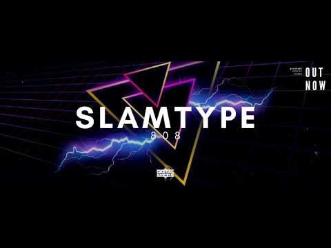 Slamtype - 808