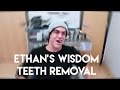 ETHAN GETS HIS WISDOM TEETH REMOVED!!