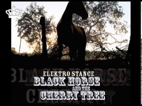 Elektrostance - Black Horse And The Cherry Tree