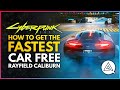 CYBERPUNK 2077 | How to Get the Fastest Car FREE - Rayfield Caliburn 'Bugatti Veyron'