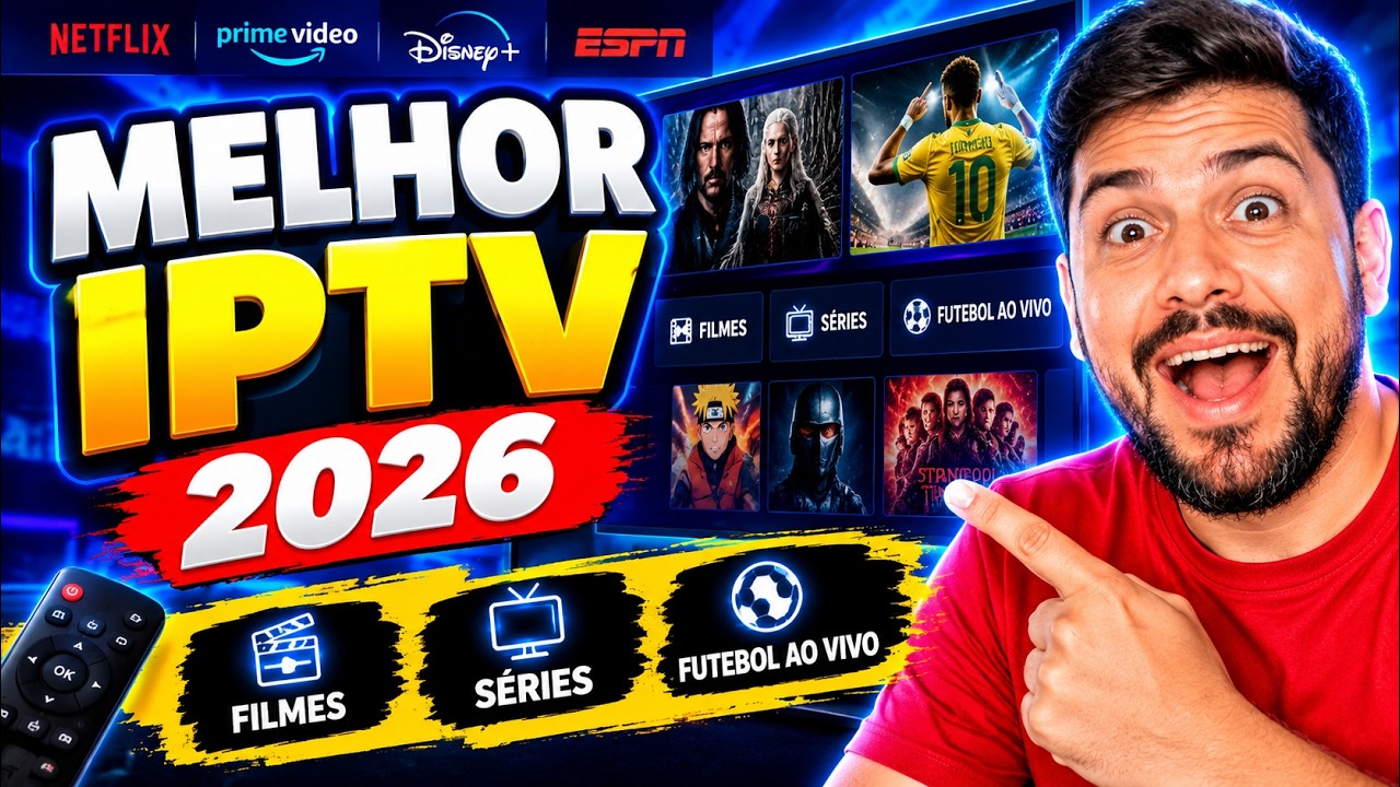 🔥 MELHOR IPTV 2026 – FILMES, SÉRIES E FUTEBOL AO VIVO