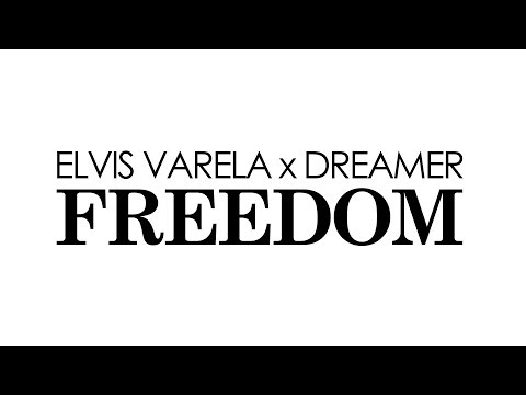 Elvis Varela x Dreamer - Freedom (Official Video) Prod. EV Beats