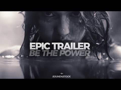 Epic Trailer Music | Be The Power | Motivational Background Music