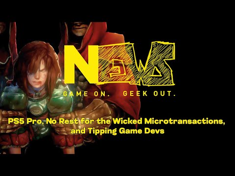 NAG News 19 April 2024 - PS5 Pro, No Rest for the Wicked Microtransactions, and Tipping Game Devs