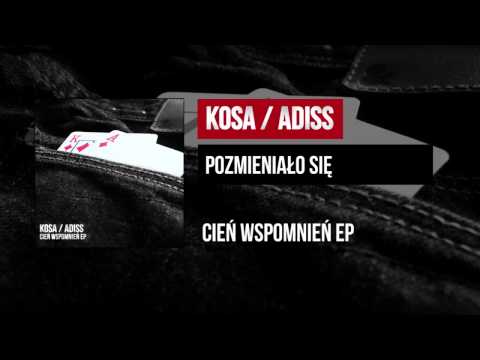 kosa / adiss - pozmieniało się
