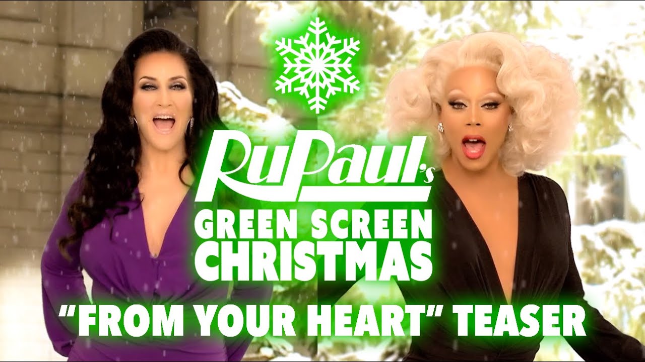 RuPaul's Green Screen Christmas teaser with Michelle Visage "From Your Heart"