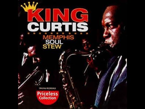 ISRAELITES:King Curtis - Memphis Soul Stew 1971 {Extended Version}