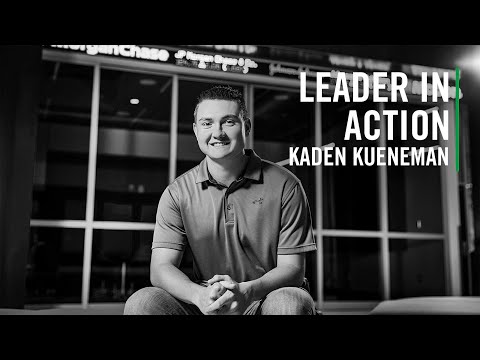 Seizing The Opportunity | Kaden Kueneman, Leader In Action