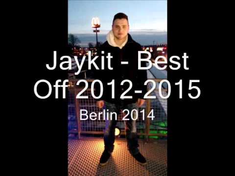 Jaykit -  Best off 2012- 2015      Berlin 2014