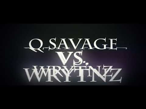 Q Savage vs Wrytnz
