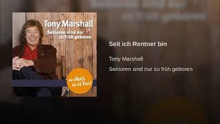 Seit ich Rentner bin / Tony Marshall