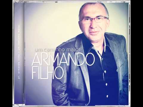 ARMANDO FILHO - Um Novo Tempo (Lançamento)