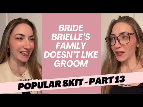 Part 13: Bride Brielle’s Family Doesn’t Like Groom