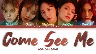 AOA (에이오에이) – Come See Me (날 보러 와요) Lyrics (Color Coded Han/Rom/Eng)