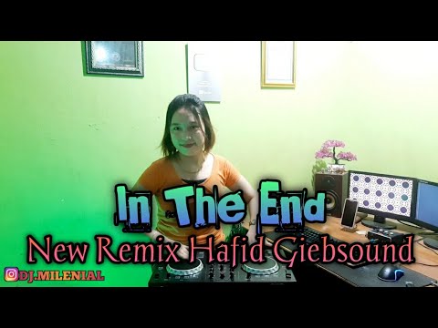 DJ LINKIN PARK - IN THE END !! New Remix [Hafid Giebsound] 2020