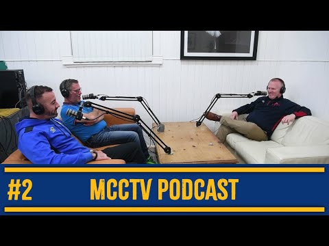 MCCTV Podcast #2 - Paddy Grimes | Neil Gill | Dave Pettard