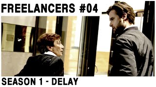 Freelancers - Webserie - Episode 04 - Delay