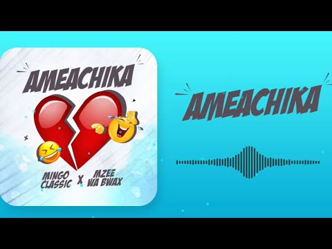 Mingo Classic X Mzee Wa Bwax - AMEACHIKA ( Official Audio )