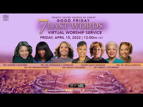 Good Friday | 7 Last Words Worship Service 04/15/22